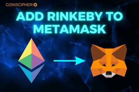 Metamask: How can I add Rinkeby in Metamask?
