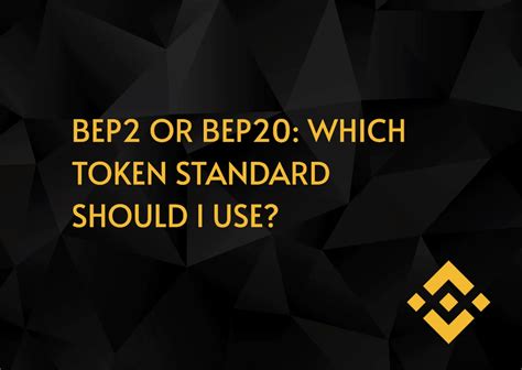 BEP2 vs. BEP20: Understanding